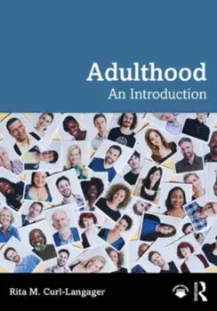 Adulthood. An Introduction, Paperback/Rita M. Curl-Langager