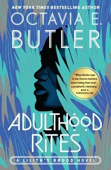 Adulthood Rites, Paperback/Octavia E. Butler