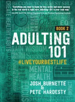 Adulting 101 Book 2: #liveyourbestlife, Hardcover/Josh Burnette