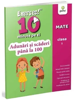 Adunari si scaderi pana la 100. Mate. Clasa I/***