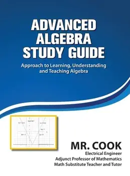 Advanced Algebra Study Guide, Hardcover/Harrison K. Cook