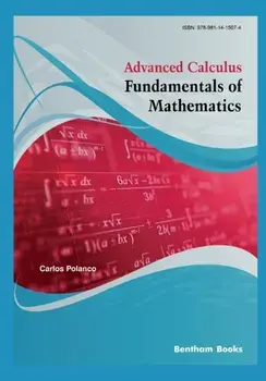 Advanced Calculus - Fundamentals of Mathematics, Paperback/Carlos Polanco