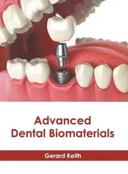 Advanced Dental Biomaterials, Hardcover/Gerard Keith