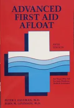 Advanced First Aid Afloat, Paperback/Peter F. Eastman