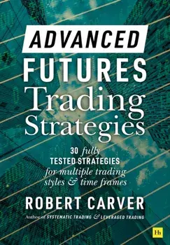 Advanced Futures Trading Strategies, Hardback/***