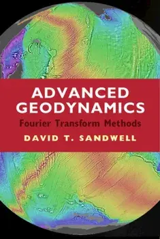 Advanced Geodynamics. The Fourier Transform Method, Hardback/***