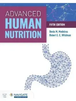 Advanced Human Nutrition with Navigate Advantage Access. 5 New edition, Paperback/Robert E.C. Wildman