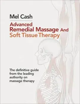 Advanced Remedial Massage, Paperback/Mel Cash