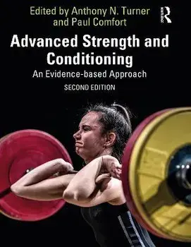 Advanced Strength and Conditioning. An Evidence-based Approach, 2 ed, Paperback/***