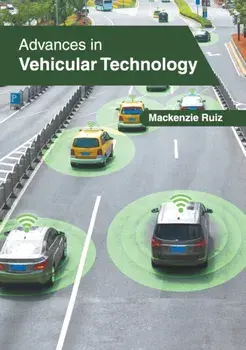 Advances in Vehicular Technology, Hardcover/MacKenzie Ruiz