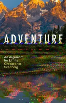 Adventure. An Argument for Limits, Paperback/***