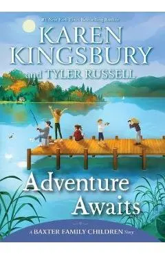 Adventure Awaits - Karen Kingsbury