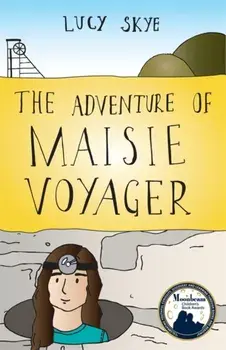 Adventure of Maisie Voyager, Paperback/Lucy Skye