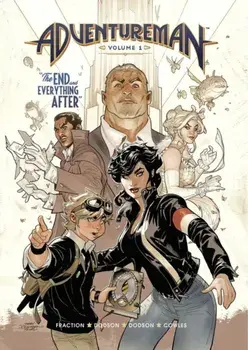 Adventureman Volume 1: The End and Everything After, Paperback/Matt Fraction