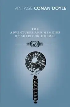 Adventures and Memoirs of Sherlock Holmes, Paperback/Arthur Conan Doyle
