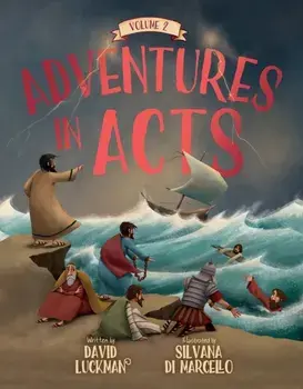 Adventures in Acts Vol. 2, Hardback/David Luckman