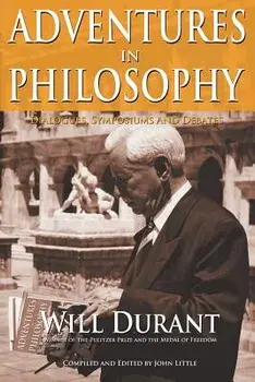 Adventures in Philosophy/Will Durant