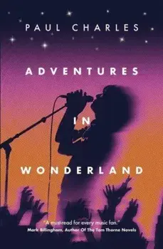 Adventures In Wonderland, Paperback/Paul Charles