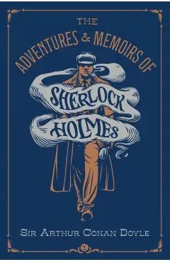 Adventures & Memoirs of Sherlock Holmes (Deluxe Edition) - Sir Arthur Conan Doyle