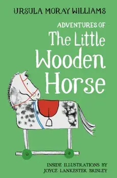 Adventures of the Little Wooden Horse, Paperback/Ursula Moray Williams