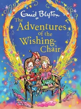 Adventures of the Wishing-Chair Deluxe Edition. Book 1, Hardback/Enid Blyton