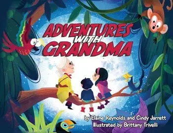 Adventures with Grandma, Paperback/Elaine Reynolds