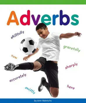 Adverbs/Ann Heinrichs