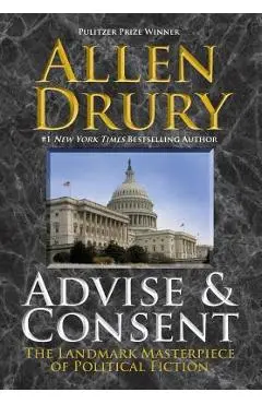 Advise and Consent - Allen Drury