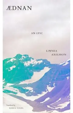 Aednan: An Epic - Linnea Axelsson