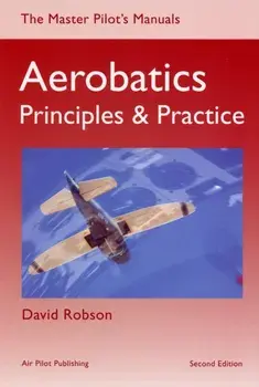 Aerobatics. Principles and Practice, Paperback/David Robson