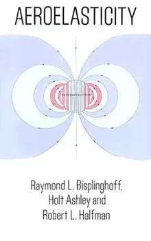 Aeroelasticity, Paperback/Raymond L. Bisplinghoff