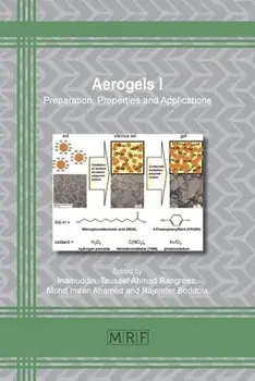Aerogels I: Preparation, Properties and Applications, Paperback/***