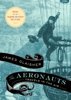 Aeronauts, Paperback/James Glaisher