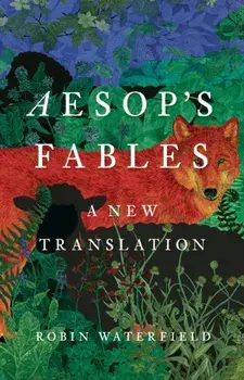 Aesop's Fables. A New Translation, Hardback/Robin Waterfield
