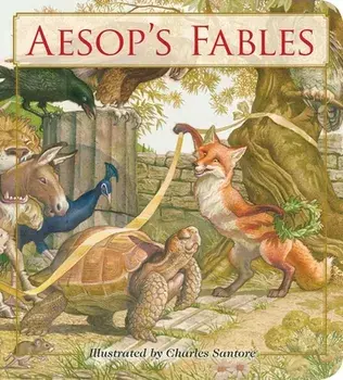 Aesop's Fables Oversized Padded Board Book: The Classic Edition, Board book/Charles Santore