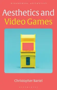 Aesthetics and Video Games, Paperback/***