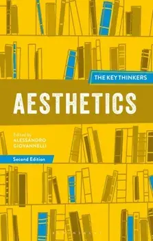 Aesthetics: The Key Thinkers. 2 ed, Hardback/***