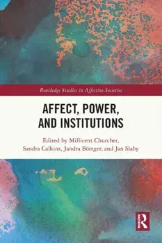 Affect, Power, and Institutions, Paperback/***