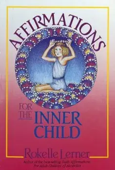 Affirmations for the Inner Child, Paperback/Rokelle Lerner