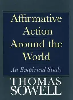 Affirmative Action Around the World: An Empirical Study, Paperback/Thomas Sowell