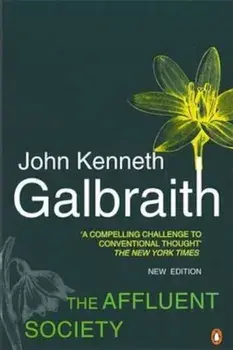 Affluent Society, Paperback/John Galbraith