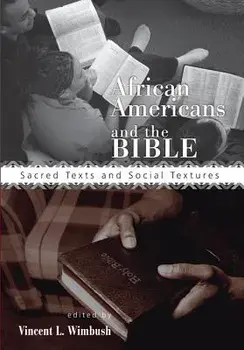 African Americans and the Bible, Paperback/Vincent L. Wimbush