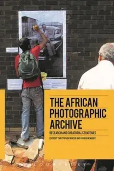 African Photographic Archive, Paperback/Christopher Morton