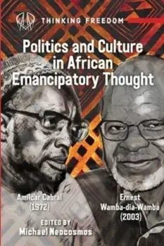African Popular Culture and Emancipatory Politics. Amilcar Cabral (1972), Ernest Wamba dia Wamba (2003), Paperback/Ernest Wamba-Dia-Wamba
