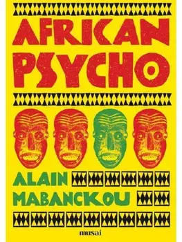 African Psycho/Alain Mabanckou