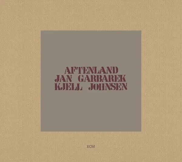 Aftenland | Jan Garbarek, Kjell Johnsen