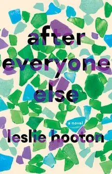 After Everyone Else, Paperback/Leslie Hooton