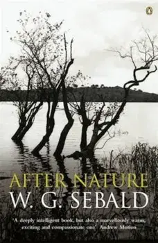 After Nature, Paperback/W G Sebald