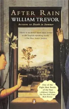 After Rain: Stories, Paperback/William Trevor