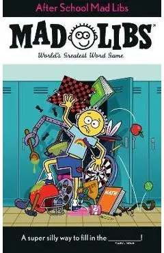 After School Mad Libs: World's Greatest Word Game - Sarah Fabiny